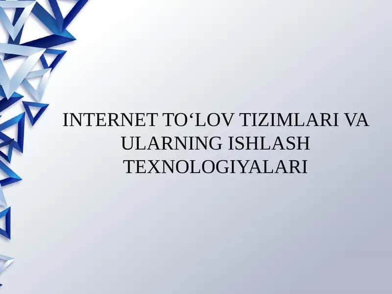 INTERNET TO‘LOV TIZIMLARI VA ULARNING ISHLASH TEXNOLOGIYALARI 1