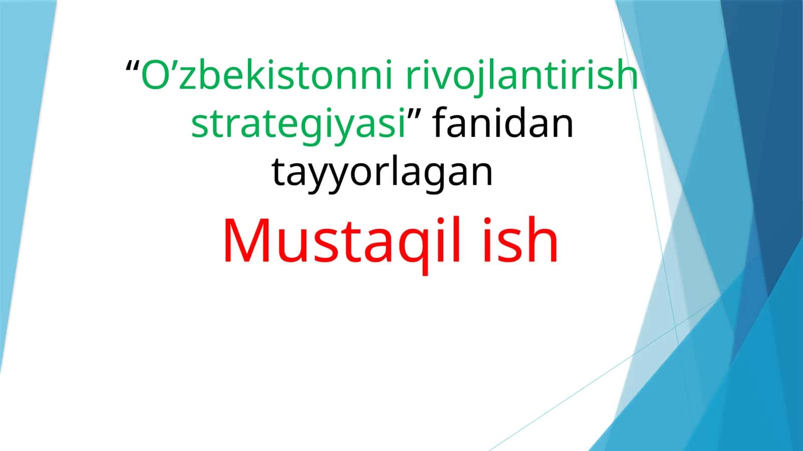 O‘zbekistonni yanada rivojlantirish bo’yicha “Harakatlar strategiyasi”ning maqsadi 1