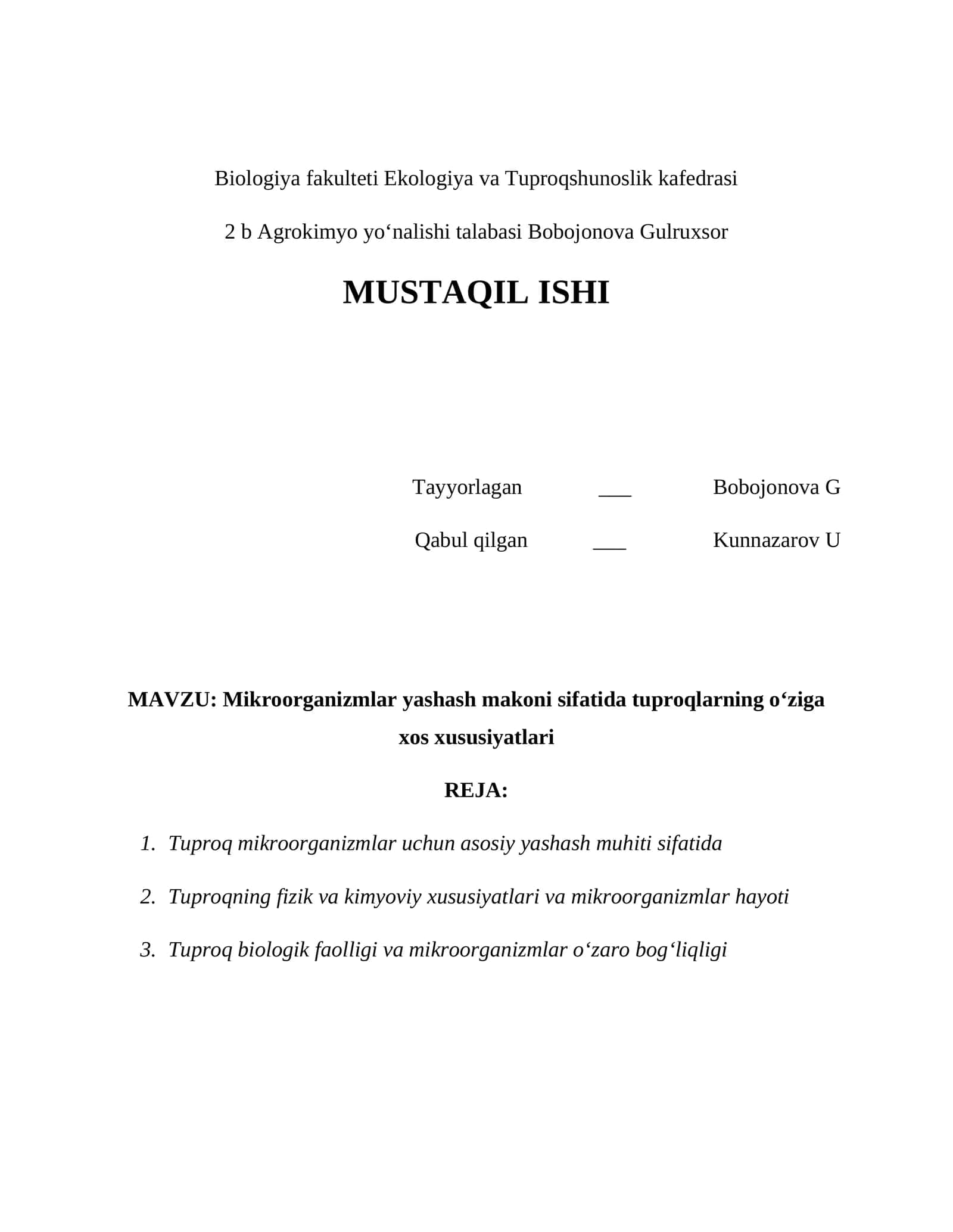 Mikroorganizmlar yashash makoni sifatida tuproqlarning o‘ziga xos xususiyatlari 1