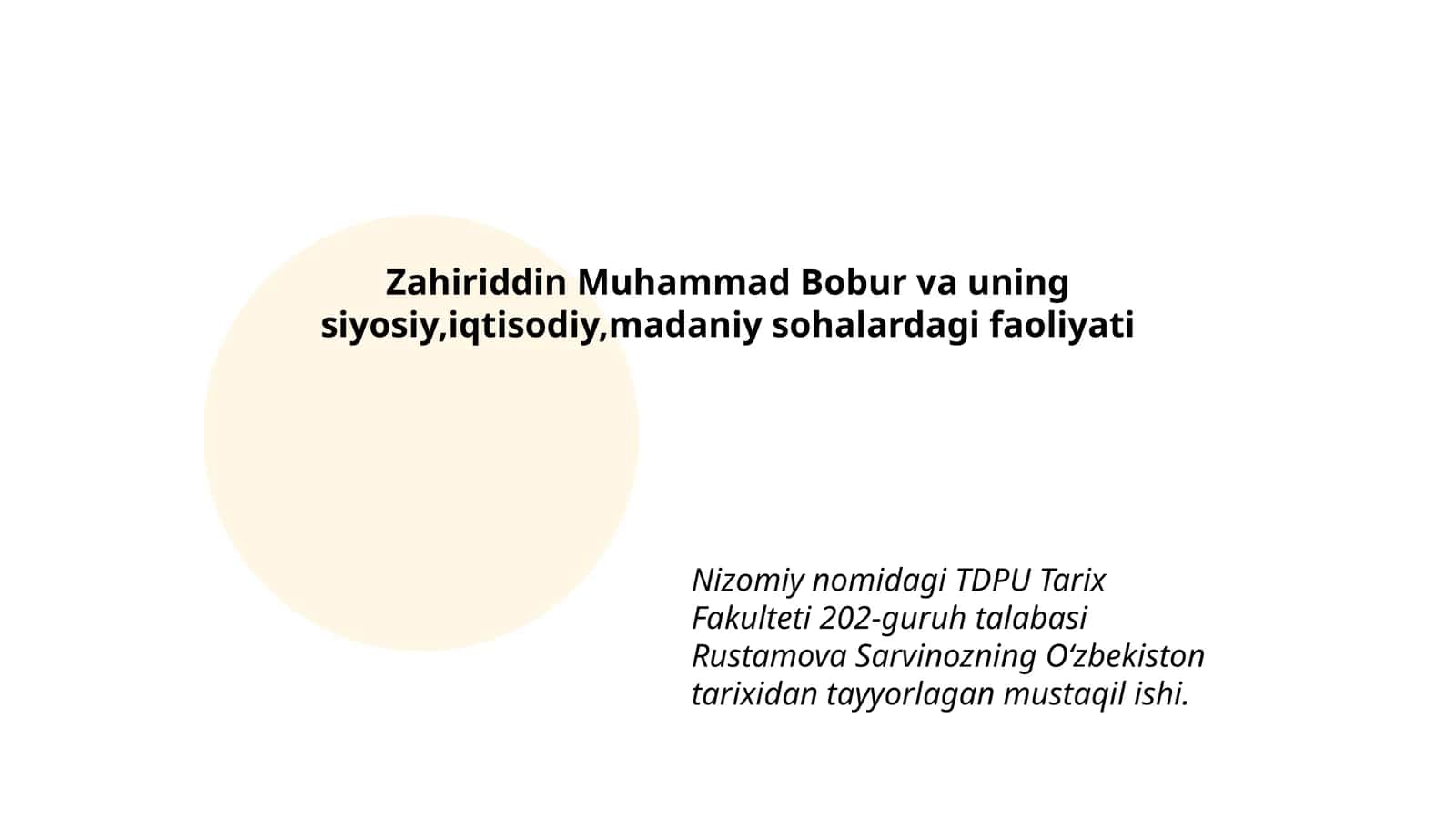 Zahiriddin Muhammad Bobur va uning siyosiy,iqtisodiy,madaniy sohalardagi faoliyati 1
