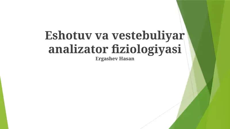 Eshotuv va vestebuliyar analizator fiziologiyasi 1