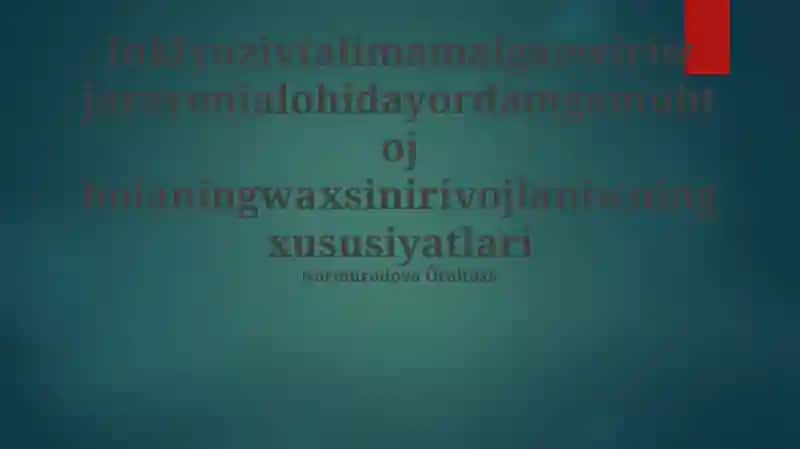 Inklyuziv ta'limning rivojlanish xususiyatlari