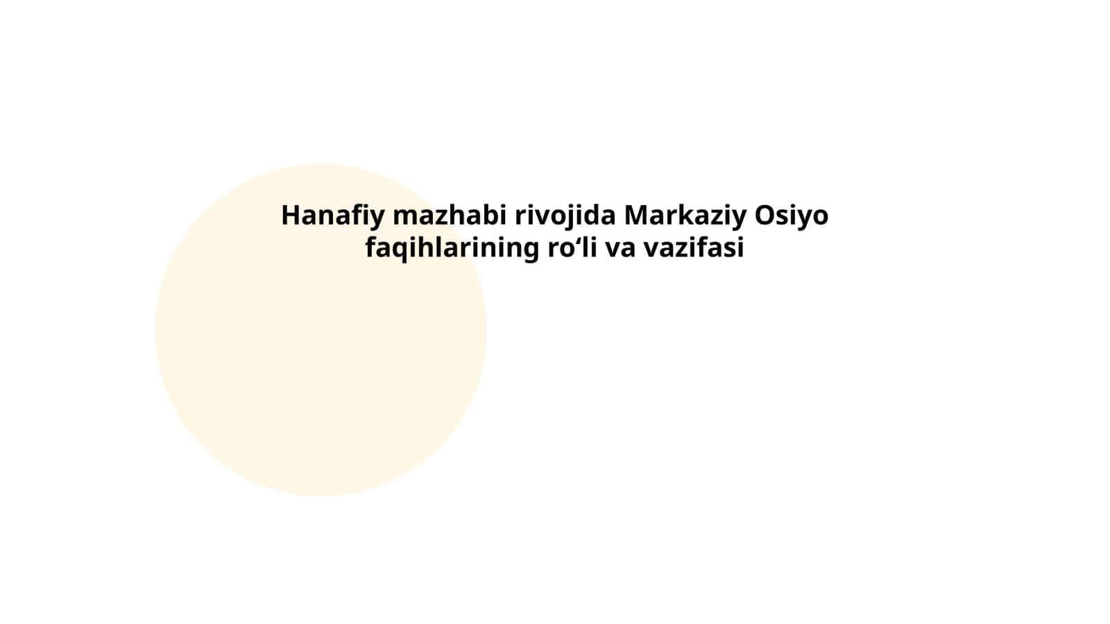 Hanafiy mazhabi rivojida Markaziy Osiyo faqihlarining roʻli va vazifasi 1