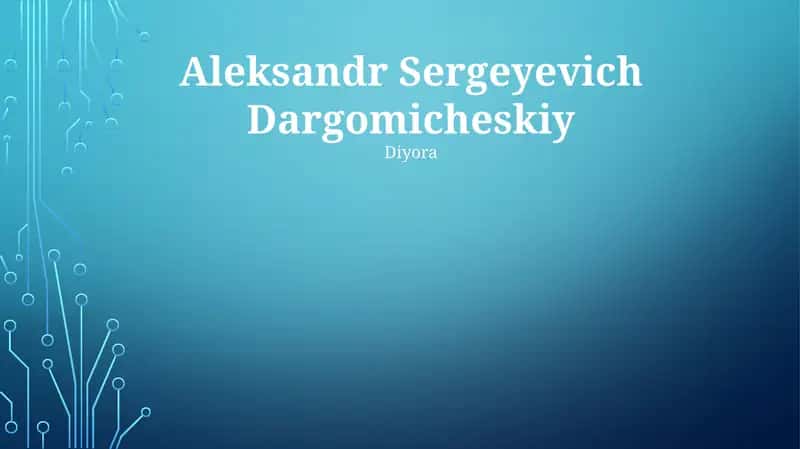 Aleksandr Sergeyevich Dargomicheskiy 1