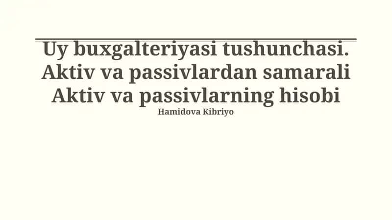 Aktivlar va Passivlarning Samarali Buxgalteriya Hisobi 1