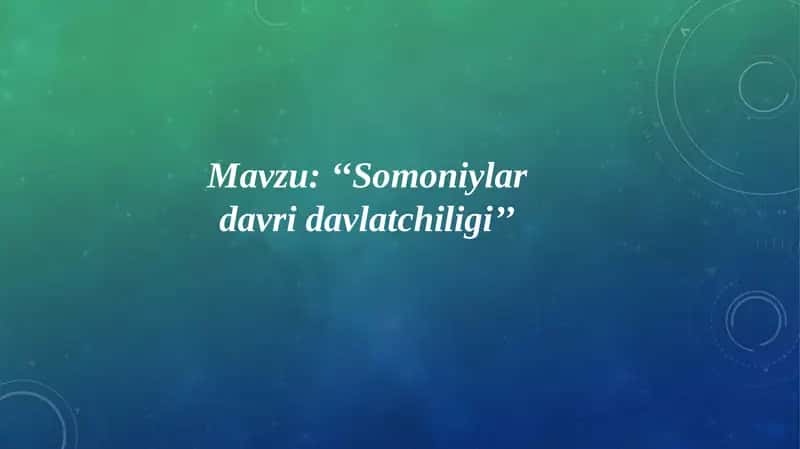 ‘‘Somoniylar davri davlatchiligi’’ 1
