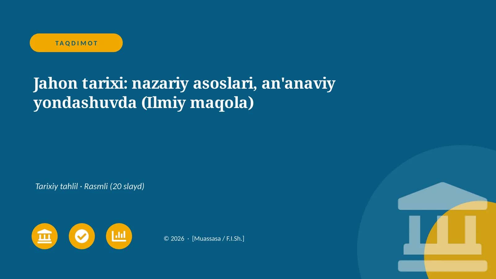 Jahon tarixi: nazariy asoslari, an'anaviy yondashuvda (Ilmiy maqola) 1