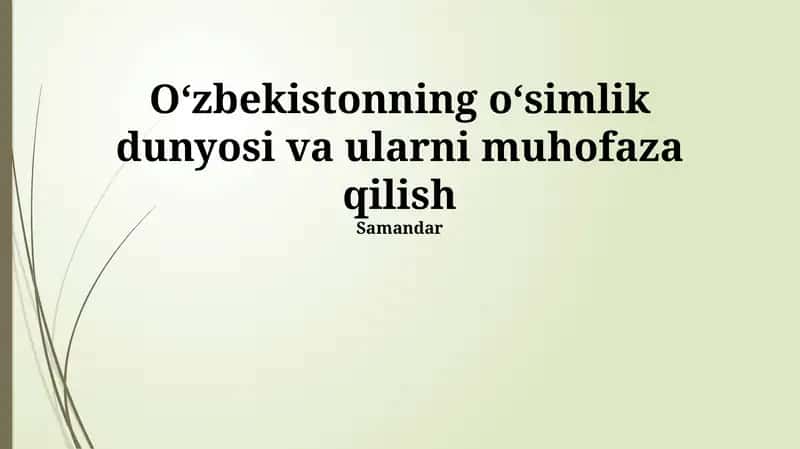 O’zbekistonning o‘simlik dunyosi va ularni muhofaza qilish 1