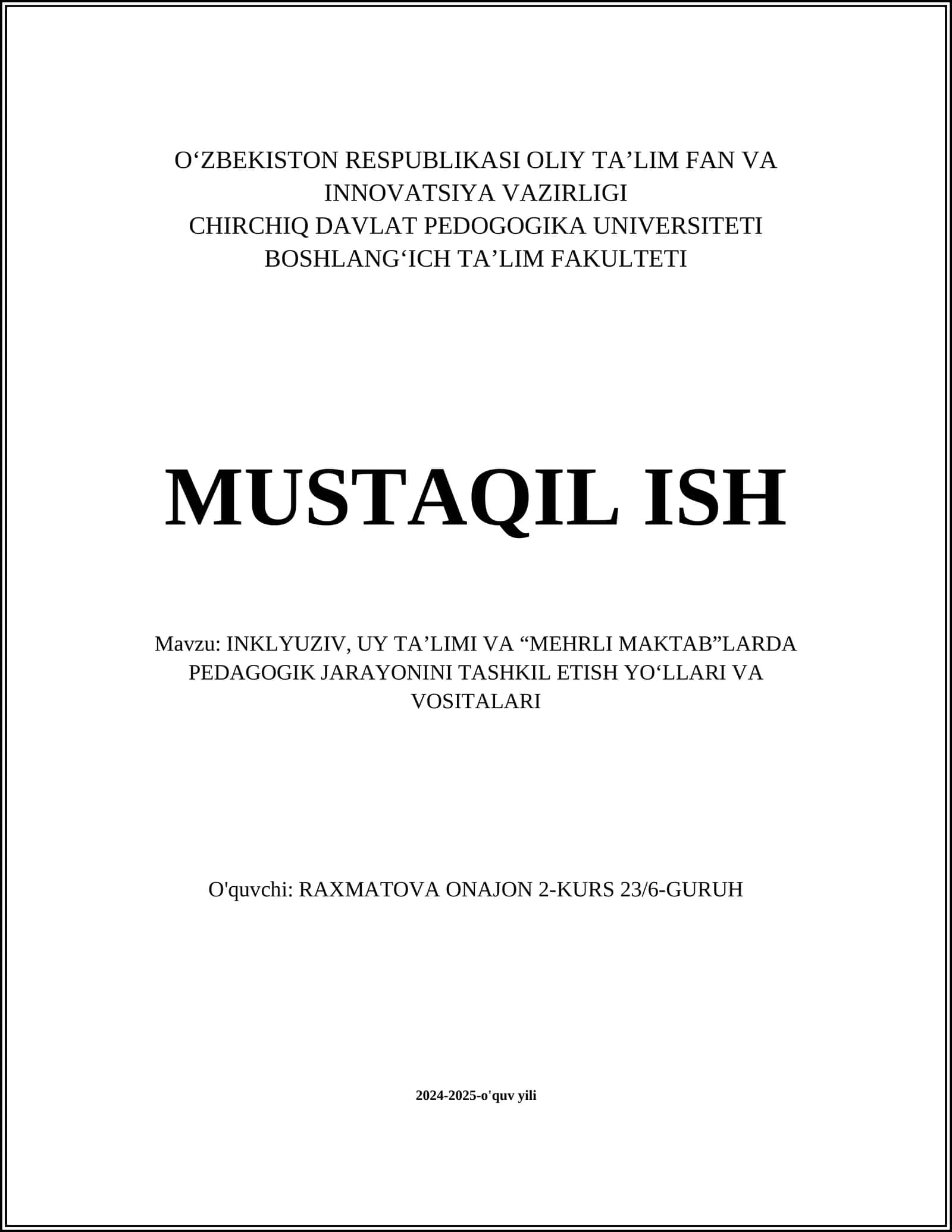 INKLYUZIV, UY TA’LIMI VA “MEHRLI MAKTAB”LARDA PEDAGOGIK JARAYONINI TASHKIL ETISH YO‘LLARI VA VOSITALARI 1