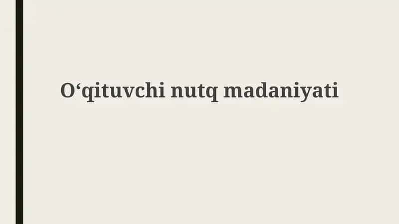 Oʻqituvchi nutq madaniyati 1