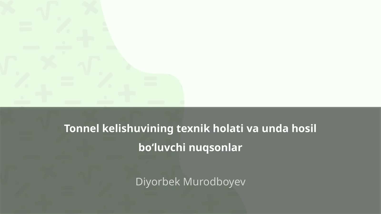 Tonnel kelishuvining texnik holati va unda hosil boʻluvchi nuqsonlar 1