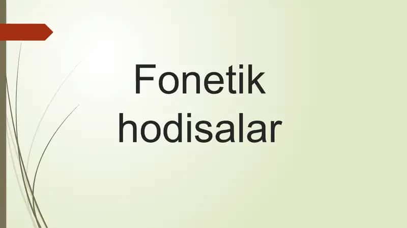 Fonetik hodisalar 1