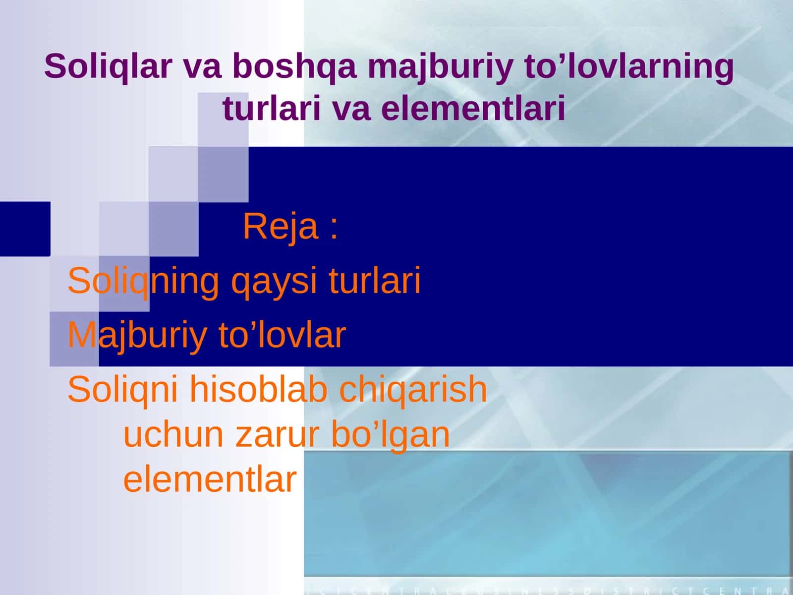 Soliqlar va boshqa majburiy to’lovlarningturlari va elementlari 1