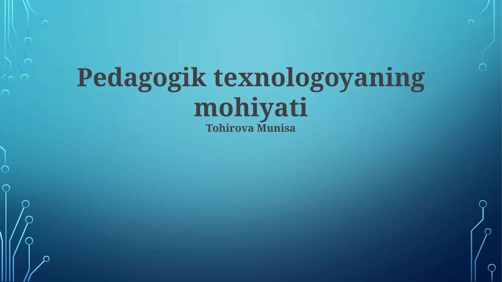 Pedagogik Texnologiyalar 1