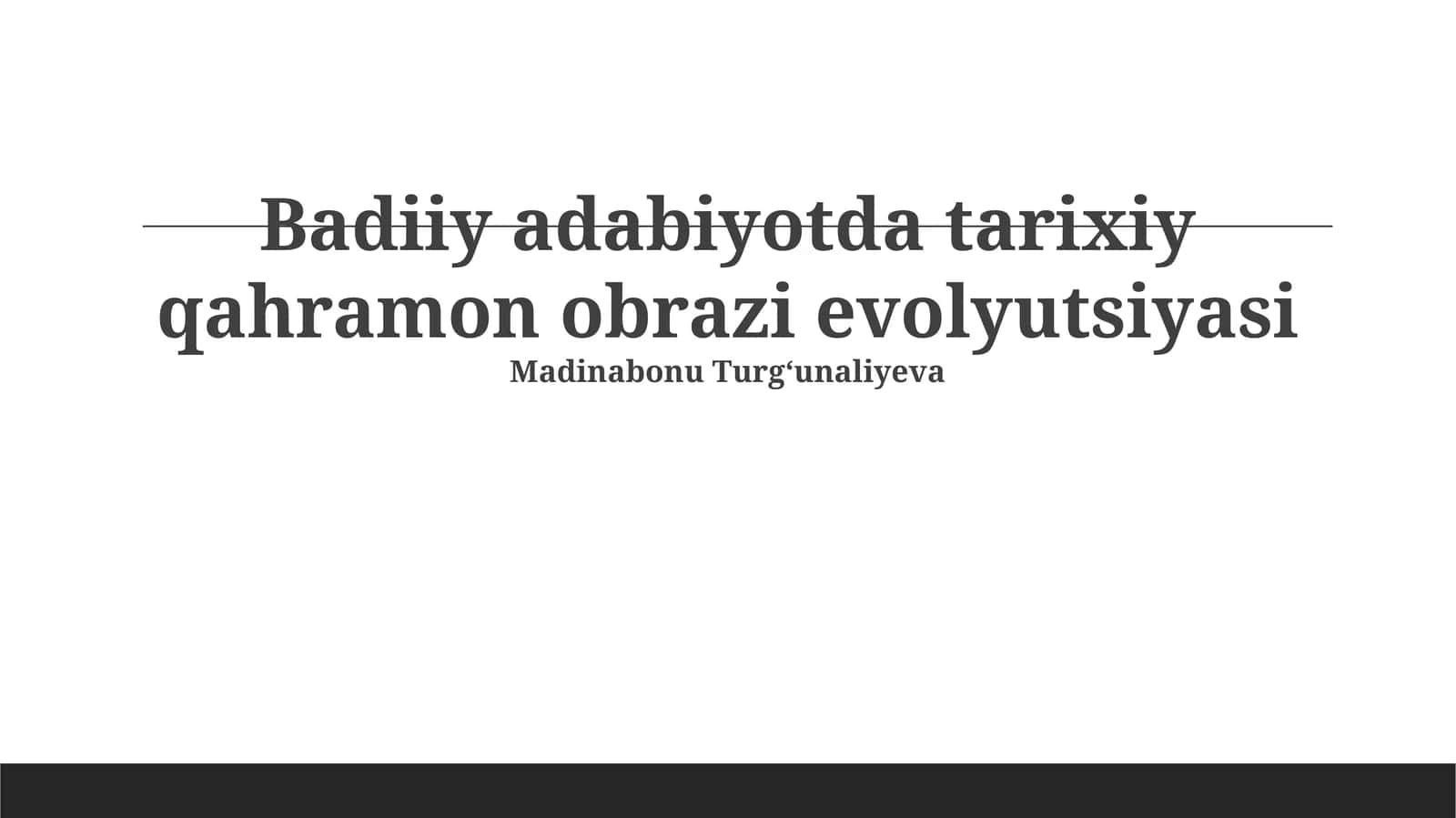 Badiiy adabiyotda tarixiy qahramon obrazi evolyutsiyasi 1