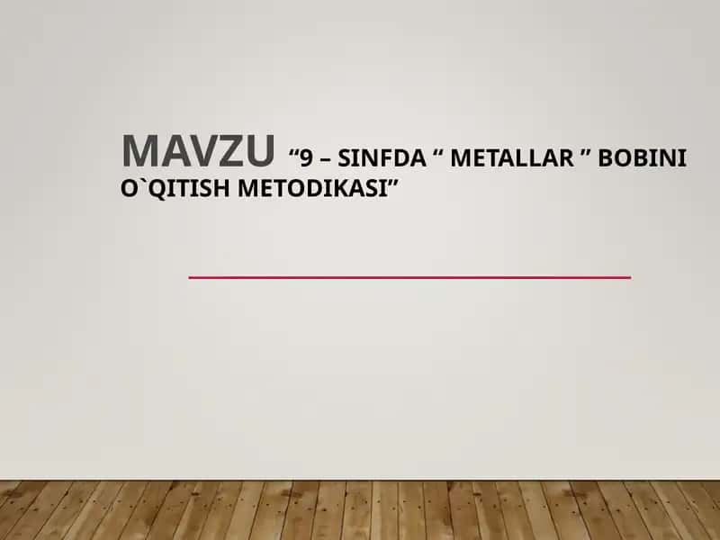 METALLAR BOBINI O`QITISH METODIKASI 1
