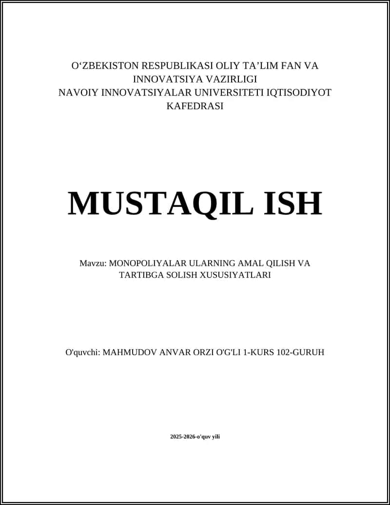 MONOPOLIYALAR ULARNING AMAL QILISH VA TARTIBGA SOLISH XUSUSIYATLARI 1
