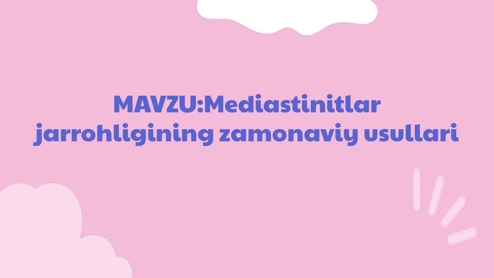 Mediastenit jarrohligining zamonaviy usullari 1