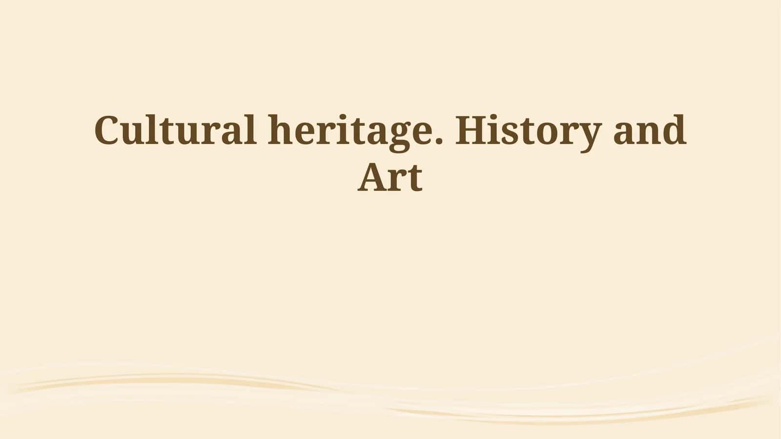 Cultural heritage. History and Art 1