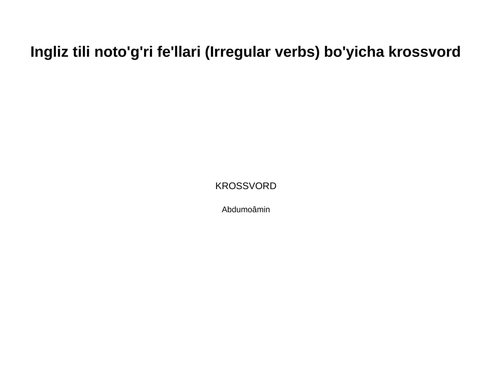 Ingliz tili noto'g'ri fe'llari (Irregular verbs) bo'yicha krossvord 1