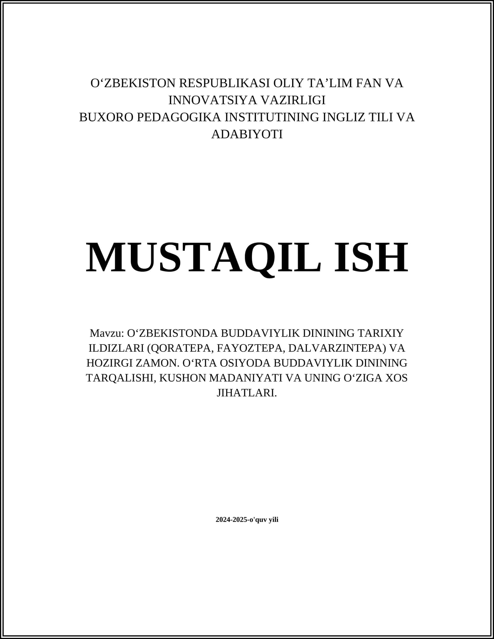 O‘ZBEKISTONDA BUDDAVIYLIK DININING TARIXIY ILDIZLARI (QORATEPA, FAYOZTEPA, DALVARZINTEPA) VA HOZIRGI ZAMON. OʻRTA OSIYODA BUDDAVIYLIK DININING TARQALISHI, KUSHON MADANIYATI VA UNING OʻZIGA XOS JIHATLARI 1