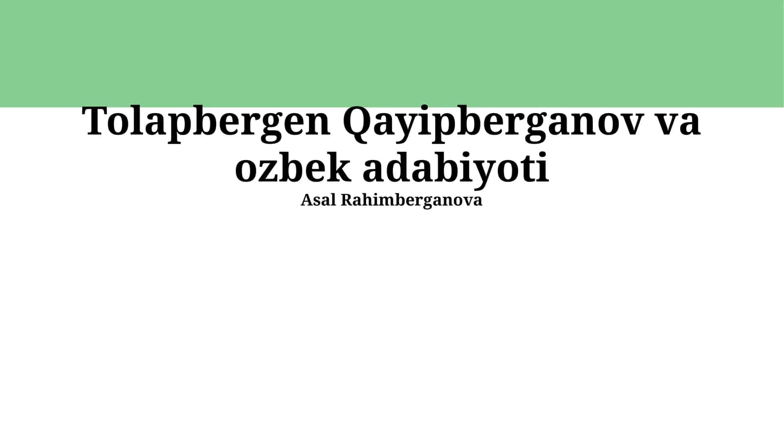 Tolapbergen Qayipberganov va ozbek adabiyoti 1