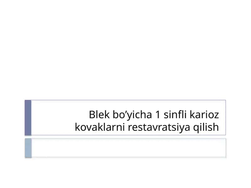 1-sinflik arioz kovaklarni restavratsiya qilish 1