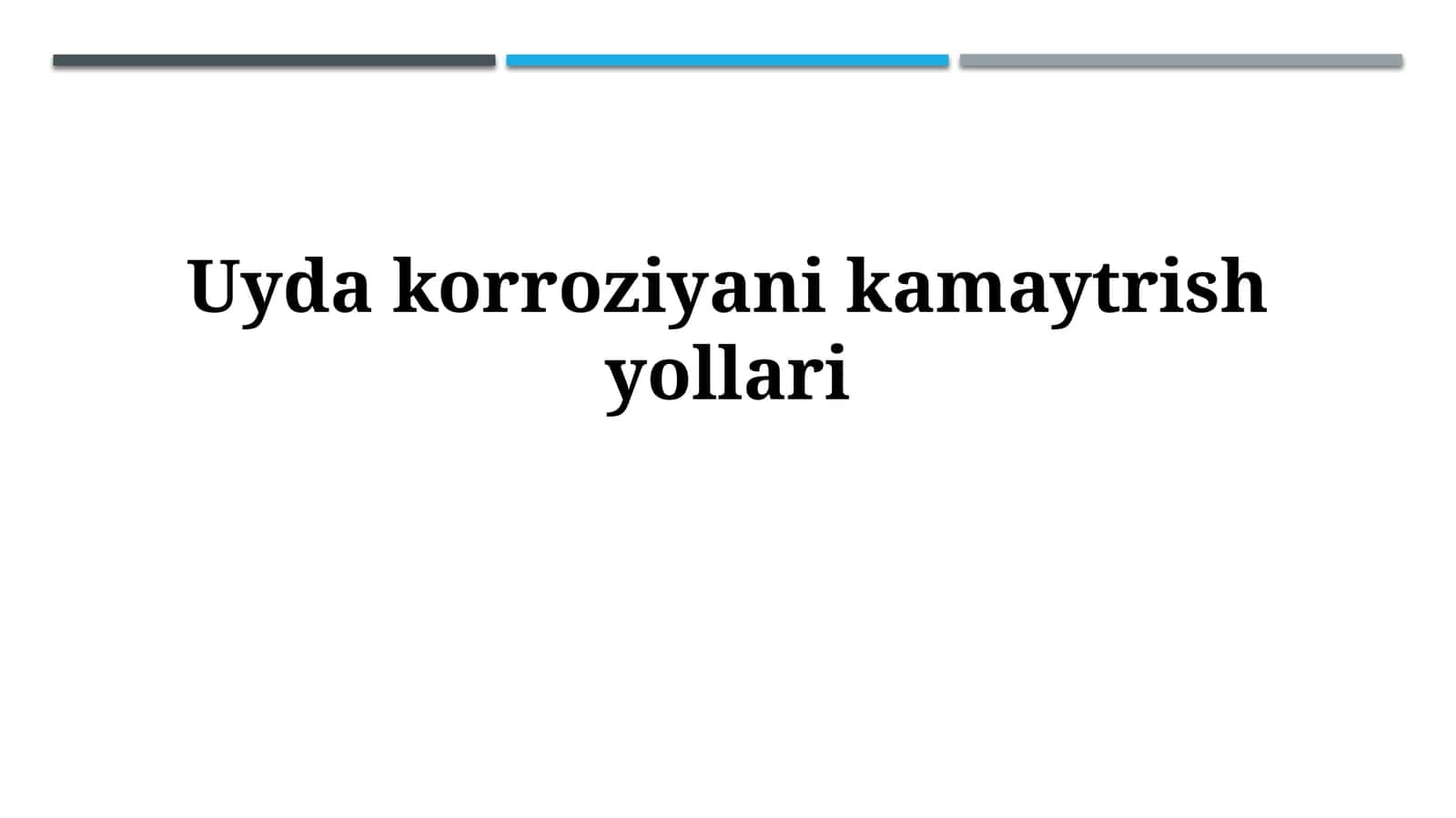 Uyda korroziyaga qarshi himoya usullari 1