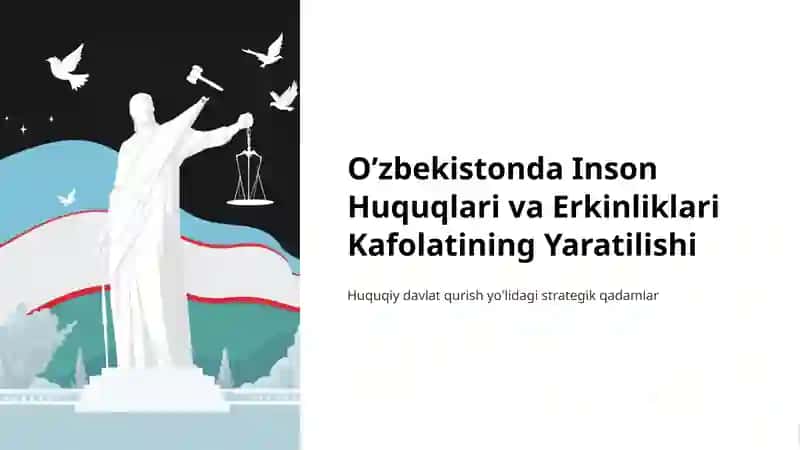 O’zbekistonda Inson Huquqlari va Erkinliklari Kafolatining Yaratilishi
