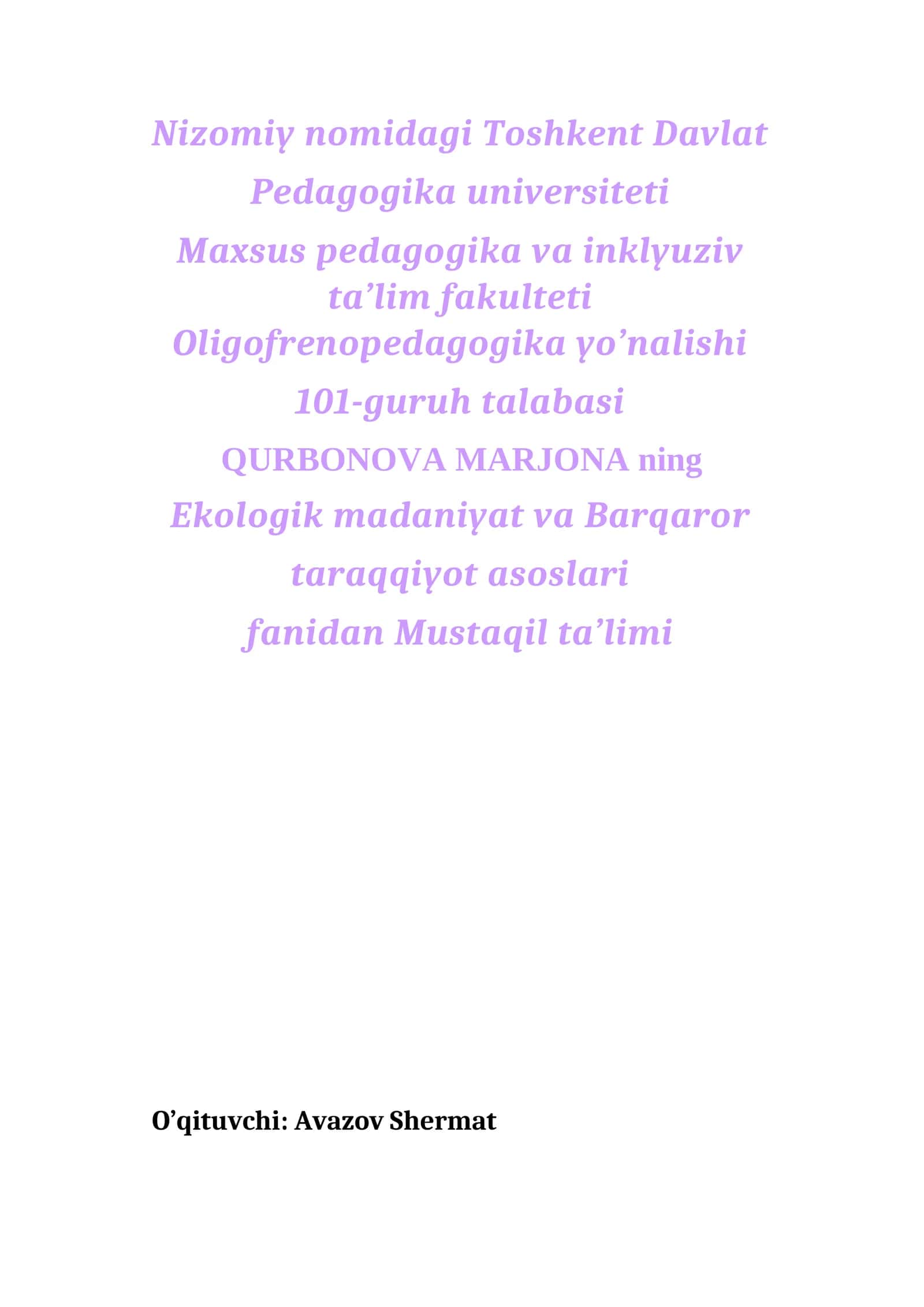 EKOLOGIK MADANIYAT VA BARQAROR TARAQQIYOT ASOSLARI FANIDAN MUSTAQIL TA’LIM MASHG‘ULOTLARI 1