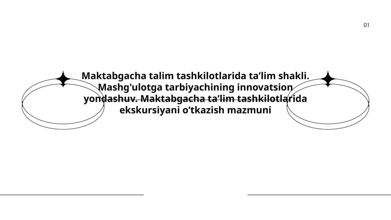 Maktabgacha talim tashkilotlarida taʼlim shakli. Mashg'ulotga tarbiyachining innovatsion yondashuv. Maktabgacha taʼlim tashkilotlarida ekskursiyani oʻtkazish mazmuni 1