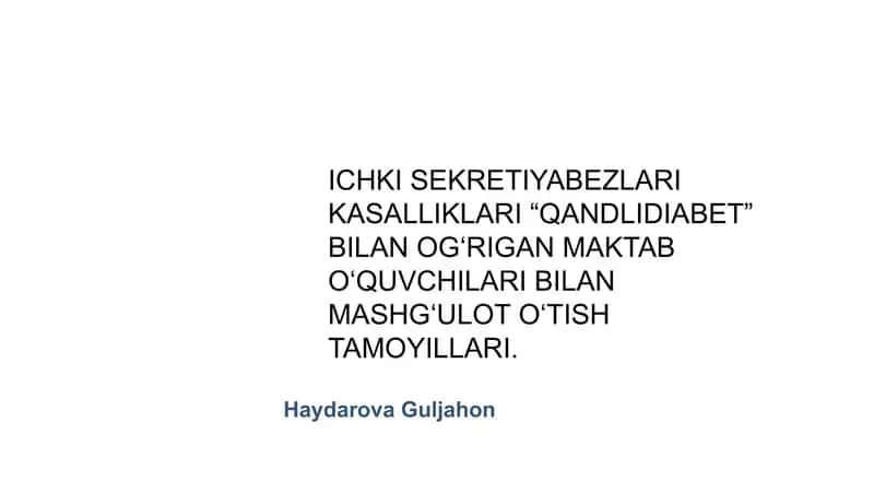 Ichki sekretsiya bezlari kasalliklari ,, Qandli diabet ʼʼ bilan ogʻrigan maktab oʻquvchilari bilan mashgʻulot oʻtish tamoyillari 1