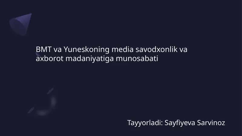 BMT va YUNESKOning mediasavodxonlik va axborot madaniyatiga munosobati 1