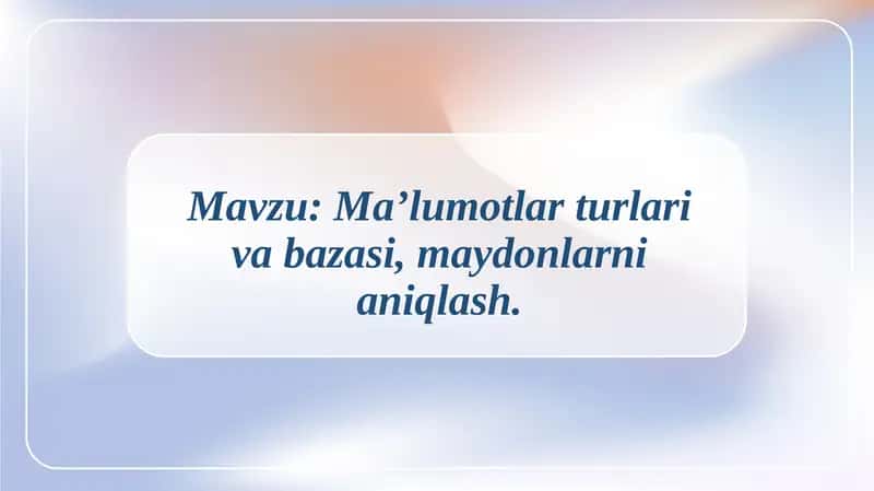 Ma’lumotlar bazasi 1