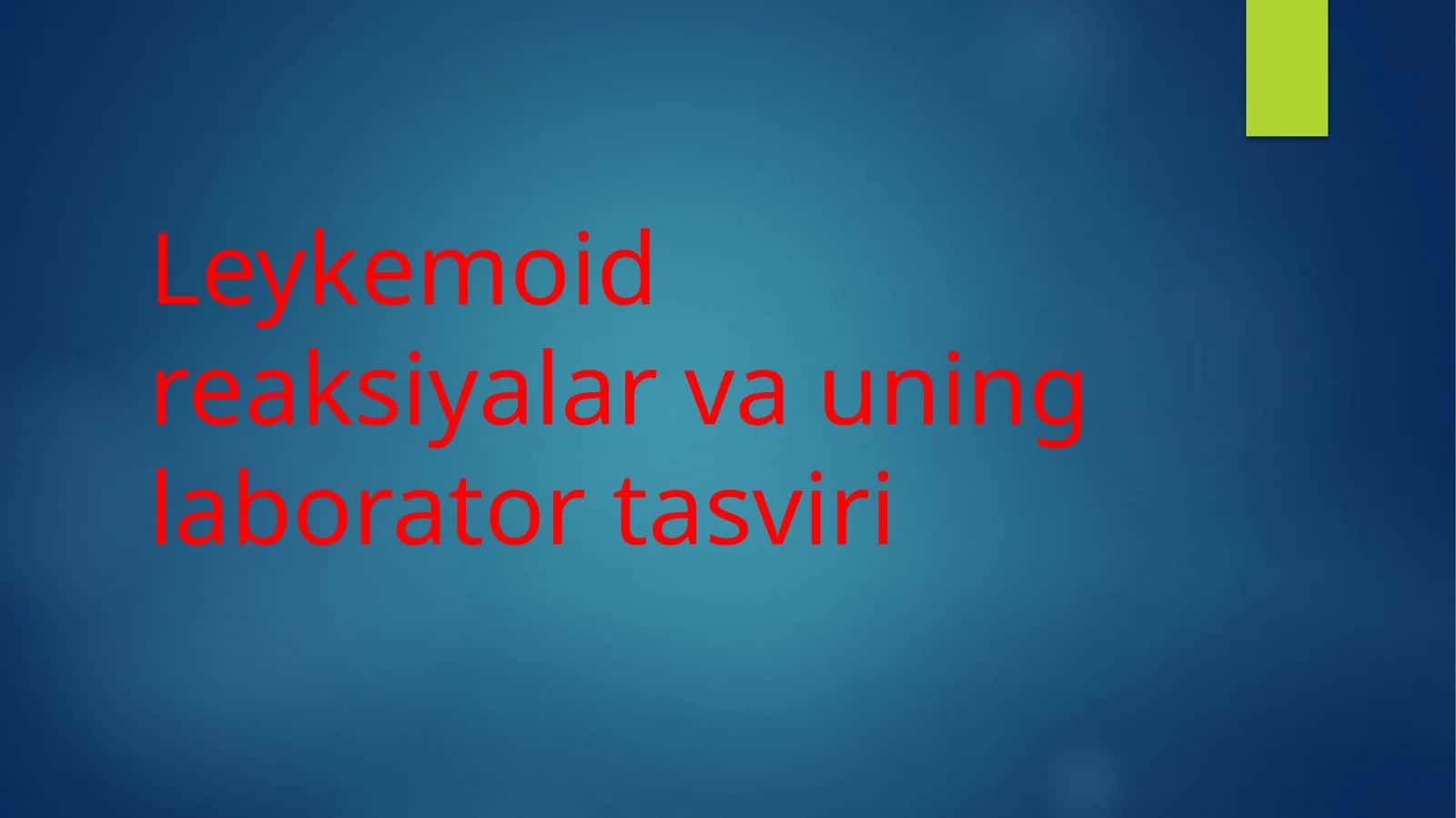 Leykemoid reaksiyalarni ikki turifarqlanadi 1