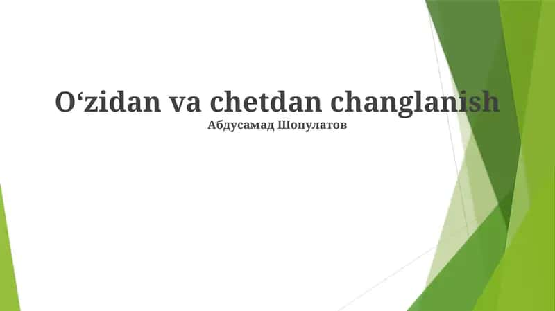 O'z-o'zini changlatish 1