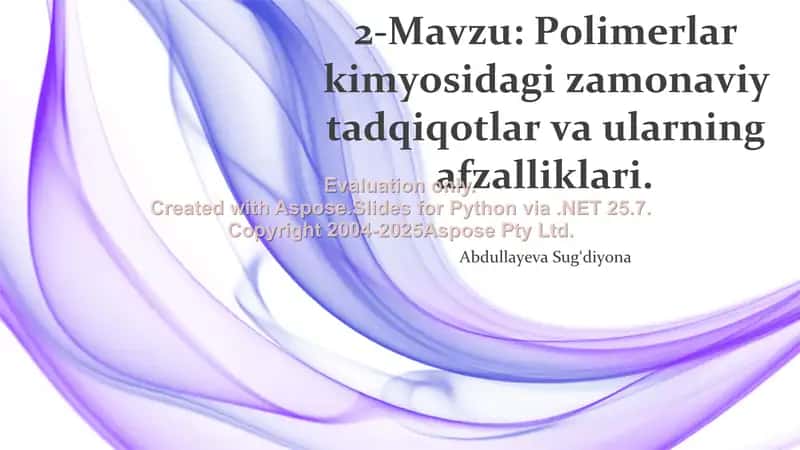 Polimerlar kimyosidagi zamonaviy tadqiqotlar va ularning afzalliklari 1