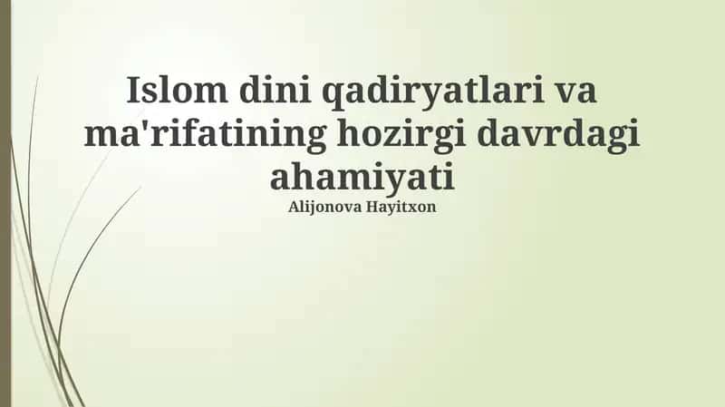 Islom qadriyatlari va ma'rifatining hozirgi davrdagi ahamiyati 1