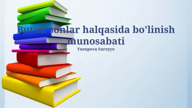 Butun sonlar halqasida bo'linish munosabati 1