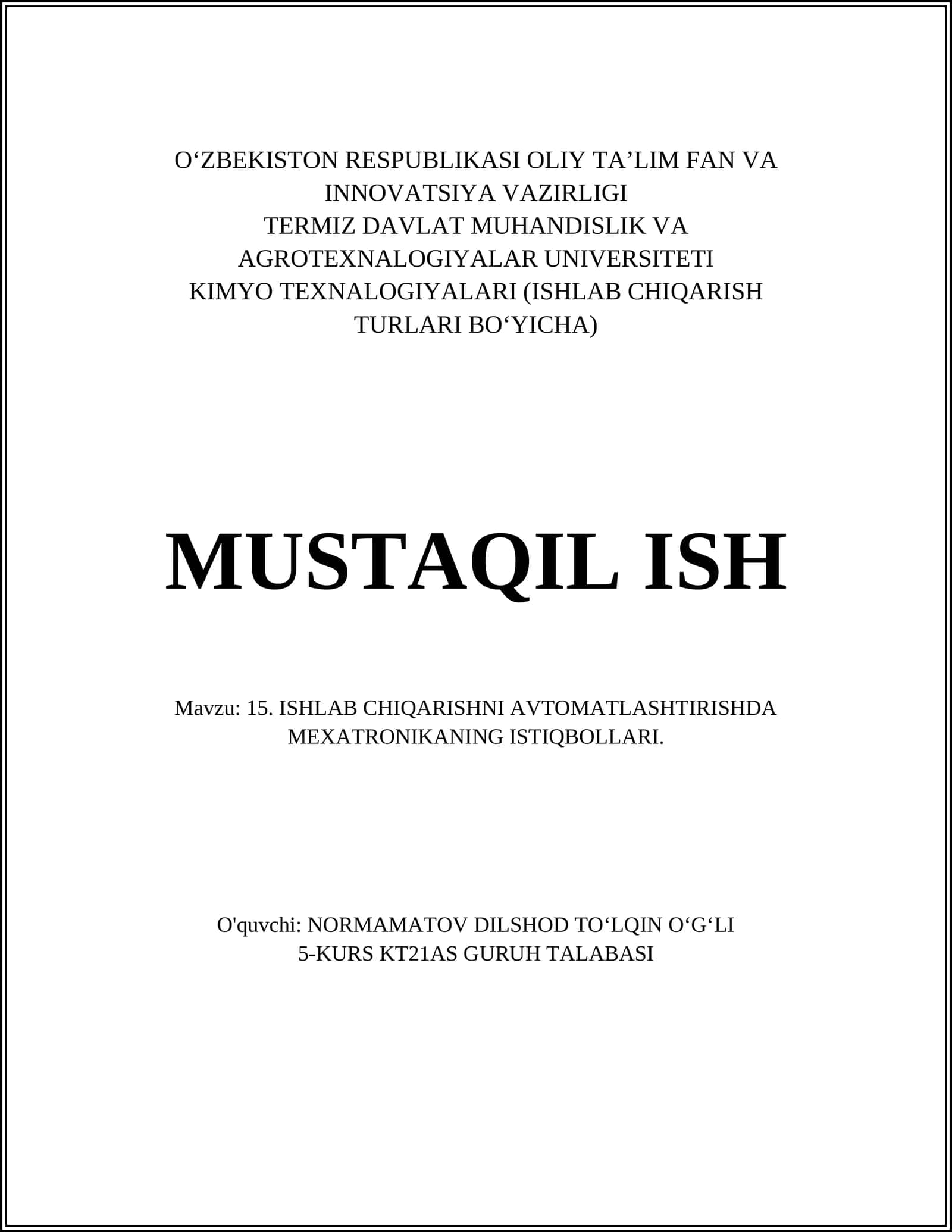 KIMYO TEXNALOGIYALARI (ISHLAB CHIQARISH TURLARI BOʻYICHA) - ISHLAB CHIQARISHNI AVTOMATLASHTIRISHDA MEXATRONIKANING ISTIQBOLLARI 1