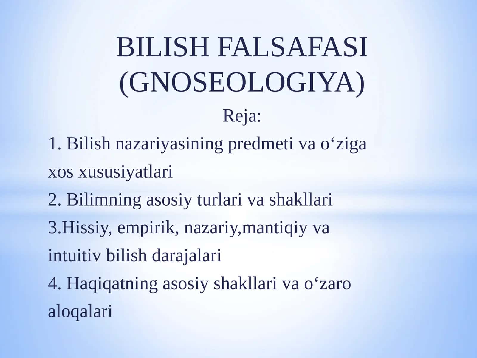 BILISH FALSAFASI (GNOSEOLOGIYA) 1