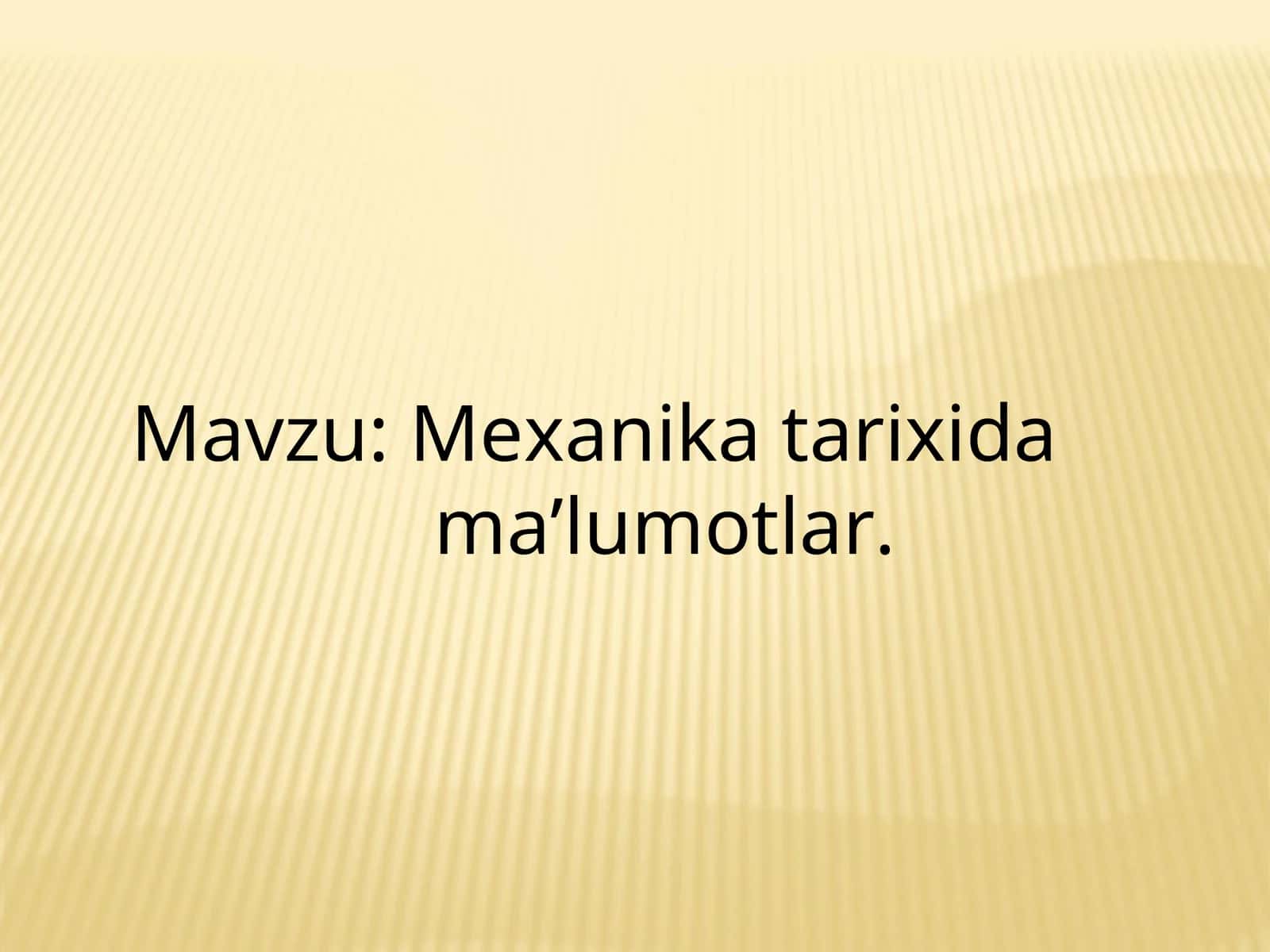 Mexanika tarixida ma’lumotlar 1