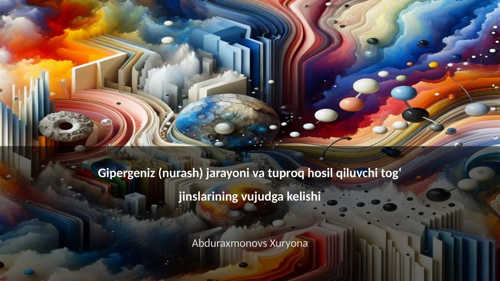 Gipergeniz (nurash) jarayoni va tuproq hosil qiluvchi togʻ jinslarining vujudga kelishi 1