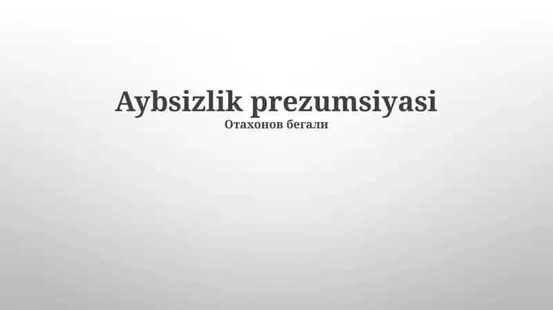Gumonsizlik prezumpsiyasi 1