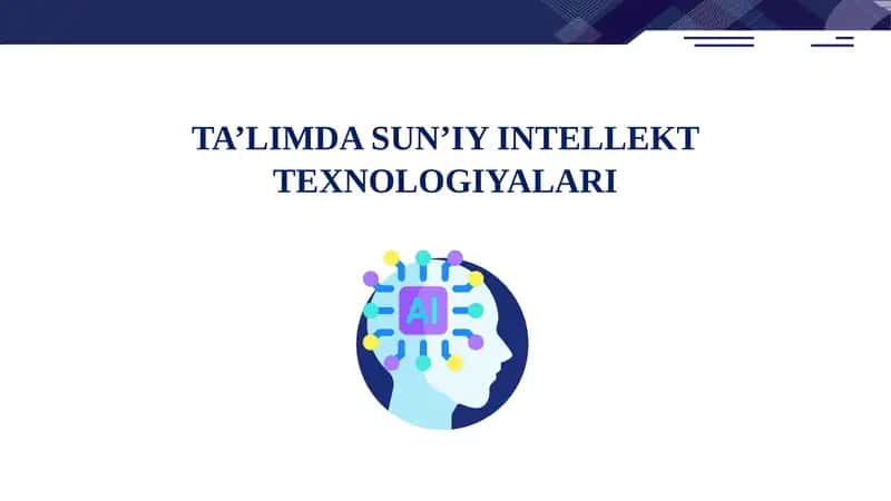 TA’LIMDA SUN’IY INTELLEKT TEXNOLOGIYALARI 1