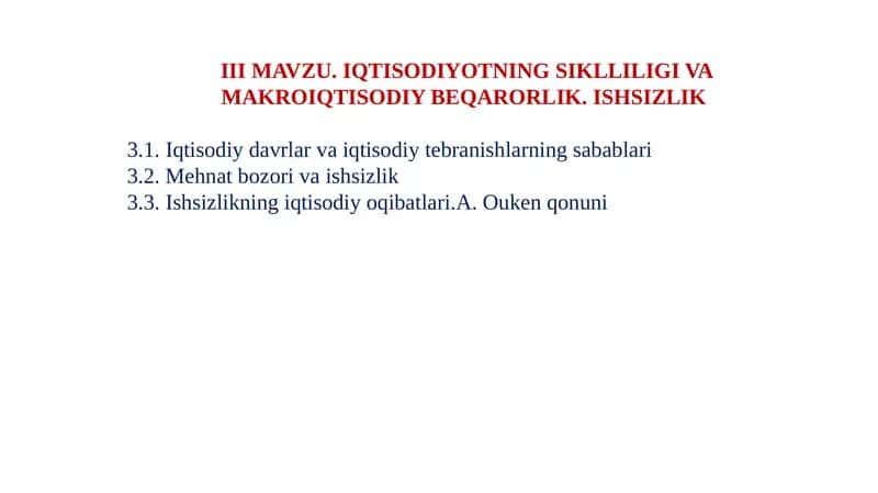 IQTISODIYOTNING SIKLLILIGI VA MAKROIQTISODIY BEQARORLIK 1