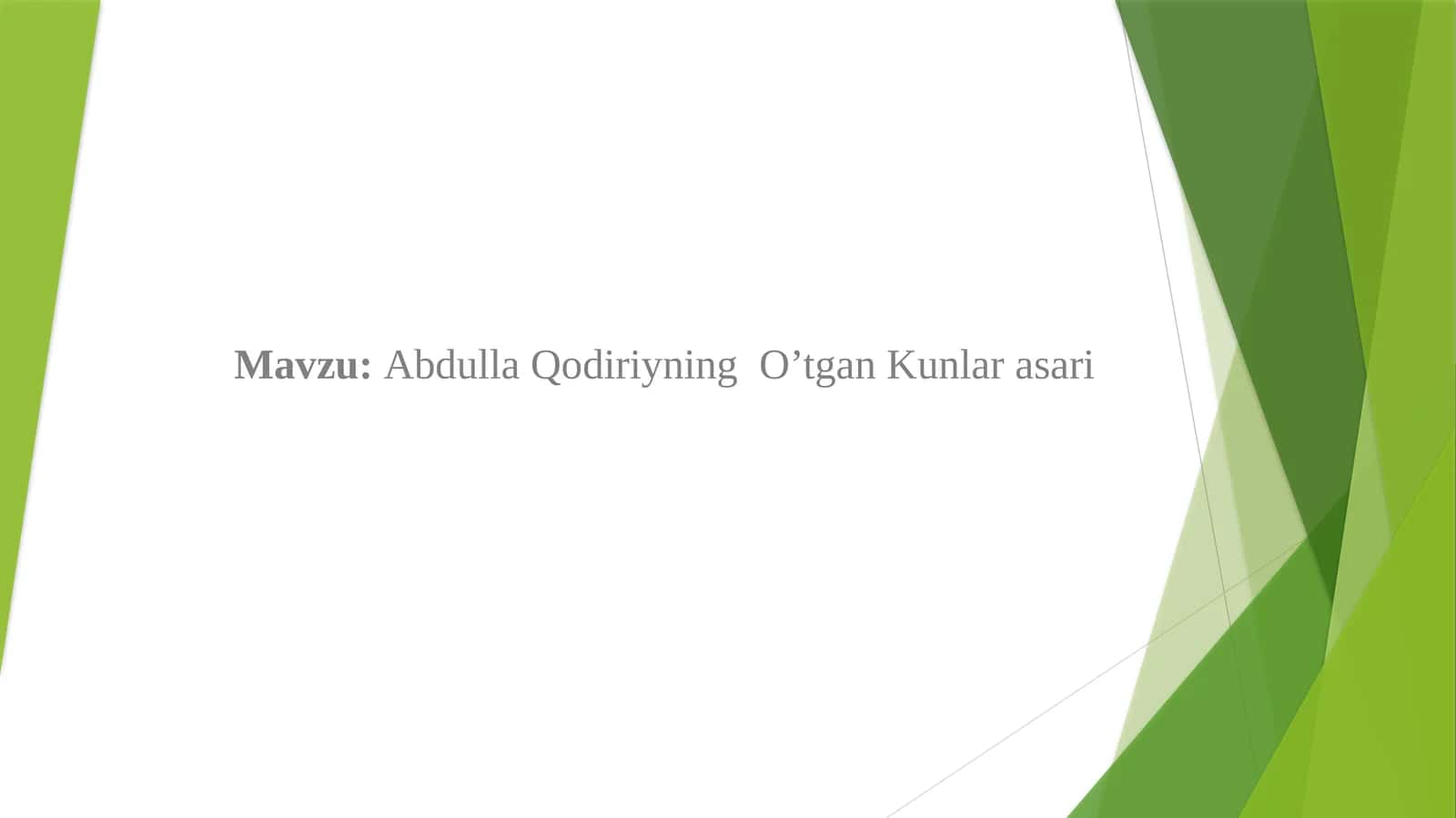 Abdulla Qodiriyning O’tkan Kunlari asari 1