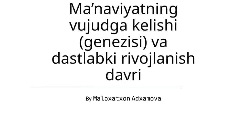 Ma’naviyatning vujudga kelishi (genezisi) va dastlabki rivojlanish davri 1