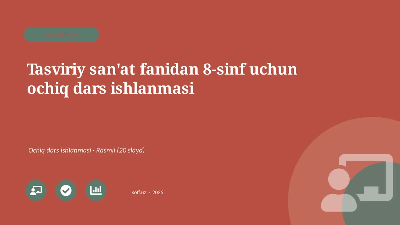 Tasviriy san'at fanidan 8-sinf uchun ochiq dars ishlanmasi 1