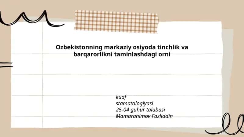O'zbekistonning markaziy osiyoda tinchlik va barqarorlikni taminlashdagi orni 1